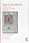 Pierre Legendre Lessons III God in the Mirror - Pierre Legendre - 9781138233263