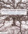 Salted Paper Printing - Christina (Professor of Photography at Montana State University Anderson - 9781138280229