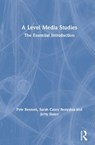 A Level Media Studies - PETE (UNIVERSITY OF WOLVERHAMPTON,  UK.) Bennett ; Sarah Casey Benyahia ; Jerry Slater - 9781138285880