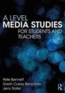 A Level Media Studies - Pete Bennett ; Sarah Casey Benyahia ; Jerry Slater - 9781138285897