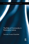 The Role of Community in Restorative Justice - Fernanda Rosenblatt - 9781138288706
