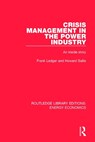 Crisis Management in the Power Industry - Frank Ledger ; Howard Sallis - 9781138306158
