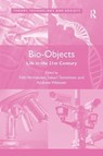 Bio-Objects - NIKI VERMEULEN ; SAKARI (UNIVERSITY OF HELSINKI,  Finland) Tamminen ; Andrew (Murdoch University, Australia) Webster - 9781138306509