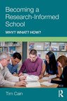Becoming a Research-Informed School - Tim (Edge Hill University Cain - 9781138308640