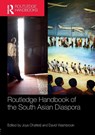 Routledge Handbook of the South Asian Diaspora - Joya (University of Cambridge Chatterji ; David (University of Cambridge Washbrook - 9781138311251