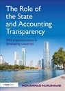 The Role of the State and Accounting Transparency - Mohammad Nurunnabi - 9781138320123