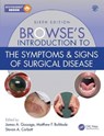 Browse's Introduction to the Symptoms & Signs of Surgical Disease - James A. (King’s College London Gossage ; Matthew F. (Guy's and St Thomas' Hospitals NHS Foundation Trust Bultitude ; Steven A. (Guy's and St Thomas' NHS Foundation Trust Corbett - 9781138330405