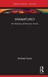 Dramaturgy - Michael Evans - 9781138333840