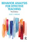 Behavior Analysis for Effective Teaching - Julie S. (B.F. Skinner Foundation Vargas - 9781138337190