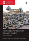 Routledge Handbook of Security Studies - Myriam (ETH Zurich Dunn Cavelty ; Thierry (University of Edinburgh Balzacq - 9781138338173