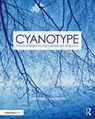 Cyanotype - Christina (Professor of Photography at Montana State University Anderson - 9781138338838