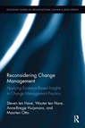 Reconsidering Change Management - Steven (TEN HAVE Change Management ten Have ; Wouter (TEN HAVE Change Management ten Have ; Anne-Bregje (Ten Have Change Management Huijsmans ; Maarten (Ten Have Change Management Otto - 9781138340039