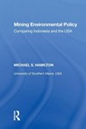 Mining Environmental Policy - Michael S. Hamilton - 9781138358416