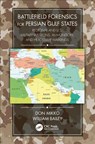 Battlefield Forensics for Persian Gulf States - Don Mikko ; William Bailey - 9781138370609