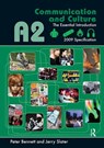 A2 Communication and Culture - PETER (CARDIFF UNIVERSITY,  UK) Bennett ; Jerry Slater - 9781138380547