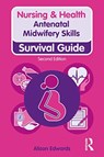 Antenatal Midwifery Skills - Alison Edwards - 9781138388840