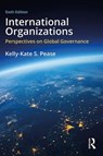 International Organizations - PEASE,  Kelly-Kate S. - 9781138390300