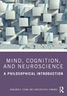 Mind, Cognition, and Neuroscience - Benjamin D. Young ; Carolyn Dicey Jennings - 9781138392366