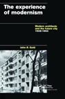 The Experience of Modernism - JOHN R. (OXFORD BROOKES UNIVERSITY,  UK) Gold - 9781138405400