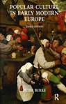 Popular Culture in Early Modern Europe - Peter Burke - 9781138418318