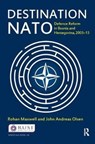 Destination NATO - Rohan Maxwell ; John Andreas Olsen - 9781138452435