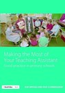 Making the Most of Your Teaching Assistant - SUE (ADVISER FOR EDUCATIONAL DEVELPOMENT SERVICE,  Warwickshire, UK) Briggs ; Sue (Director of Inclusion in secondary school, UK) Cunningham - 9781138472198