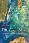 The Algal Bowl - David W. Schindler - 9781138474529
