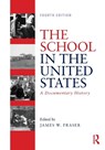 The School in the United States - James W. (New York University Fraser - 9781138478879