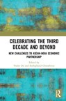 Celebrating the Third Decade and Beyond - Prabir De ; Suthiphand Chirathivat - 9781138484788