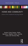 Home and Community - SANDRA (NORTHUMBRIA UNIVERSITY,  UK) Costa Santos ; Nadia (Northumbria University, UK) Bertolino ; Stephen (Manchester University, UK) Hicks ; Camilla (Manchester University, UK) Lewis ; Vanessa (Manchester University, UK) May - 9781138488137