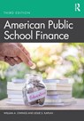 American Public School Finance - William A. (Old Dominion University Owings ; Leslie S. Kaplan - 9781138499966