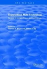 Supercritical Fluid Technology (1991) - Thomas J. Bruno ; James F. Ely - 9781138507005