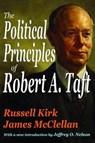 The Political Principles of Robert A. Taft - Russell Kirk - 9781138537484