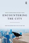 Encountering the City - Jonathan Darling ; Helen F. Wilson - 9781138546707
