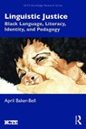 Linguistic Justice - April Baker-Bell - 9781138551022