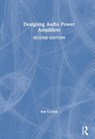 Designing Audio Power Amplifiers - Bob Cordell - 9781138555457