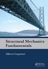 Structural Mechanics Fundamentals - ALBERTO (POLYTECHNIC UNIVERSITY OF TURIN,  Italy) Carpinteri - 9781138580763