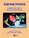 Cartoon Physics - Scott (Lehman College Calvin ; Kirin Emlet (George Mason University) Furst - 9781138598782
