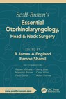 Scott-Brown's Essential Otorhinolaryngology, Head & Neck Surgery - R. James (Hull teaching Hospitals NHS Trust England ; Eamon Shamil - 9781138608481