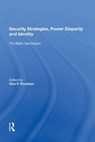 Security Strategies, Power Disparity and Identity - Olav F. Knudsen - 9781138620490