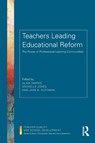 Teachers Leading Educational Reform - Alma (University of Bath Harris ; Michelle (University of Bath Jones ; Jane B. (University of North Texas Huffman - 9781138641068