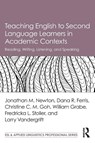 Teaching English to Second Language Learners in Academic Contexts - Jonathan M. (Victoria University of Wellington Newton ; Dana R. (University of California Ferris ; Christine C.M. (Nanyang Technological University Goh ; William (Northern Arizona University Grabe - 9781138647602