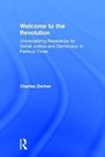 Welcome to the Revolution - Charles Derber - 9781138648197