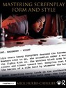 Mastering Screenplay Form and Style - Mick (Hunter College Hurbis-Cherrier - 9781138666429