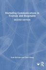 Marketing Communications in Tourism and Hospitality - Scott McCabe ; Carol Zhang - 9781138679269