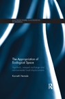 The Appropriation of Ecological Space - KENNETH (LUND UNIVERSITY,  Sweden) Hermele - 9781138686441