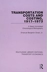 Transportation Costs and Costing, 1917-1973 - JR.,  Emanuel Benjamin Ocran - 9781138706583