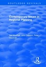 Contemporary Issues in Regional Planning - JOHN (OXFORD BROOKES UNIVERSITY,  England, UK Oxford Brookes University, Oxford, UK Oxford Brookes University, UK) Glasson - 9781138724006