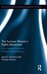 The Tunisian Women's Rights Movement - JANE D (BENTLEY UNIVERSITY,  USA) Tchaicha ; Khedija Arfaoui - 9781138740747