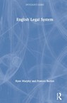 English Legal System - RYAN MURPHY ; FRANCES (RESEARCH FELLOW AND CO-DIRECTOR,  London Metropolitan University, UK) Burton - 9781138783706